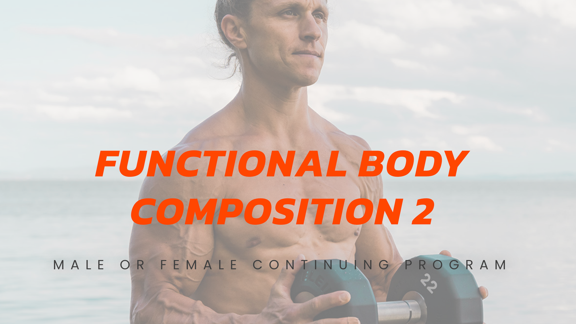 Functional Bodybuilding - Functional Body Composition 2 - Male Edition