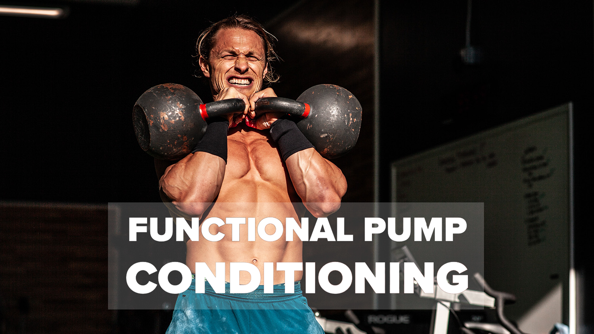 Functional Bodybuilding - Functional Pump Conditioning