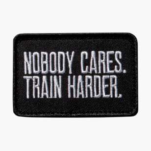 Nobody Cares Train Harder Patch