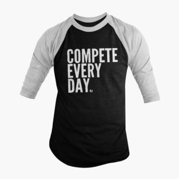 Compete Every Day Classic Basebell Raglan Shirt