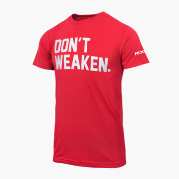 Rogue Don't Weaken T-Shirt