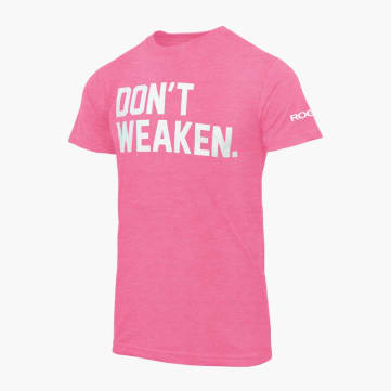 Rogue Breast Cancer Awareness “Don’t Weaken” T-Shirt