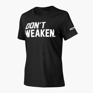 Rogue Don't Weaken Women's Relaxed T-Shirt