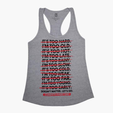 Compete Every Day Doesn't Matter Racerback Tank - Women's