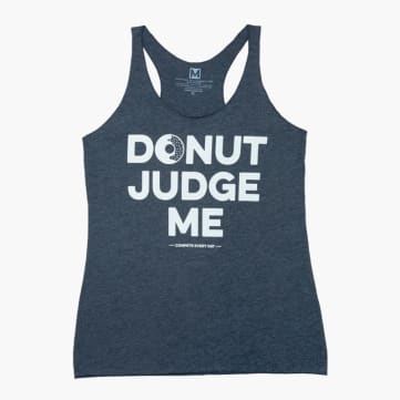 Compete Every Day Donut Judge Me Racerback Tank