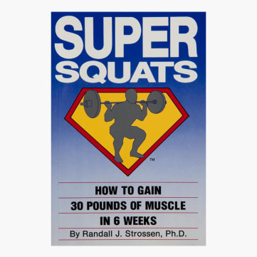 Super Squats - How to Gain 30lbs of Muscle in 6 Weeks