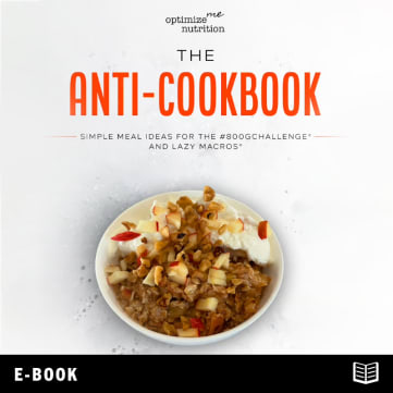 Optimize Me Nutrition -The Anti-Cookbook