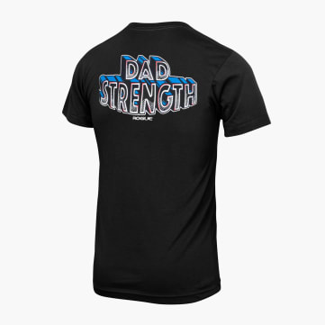 Rogue Dad Strength T-Shirt 2.0