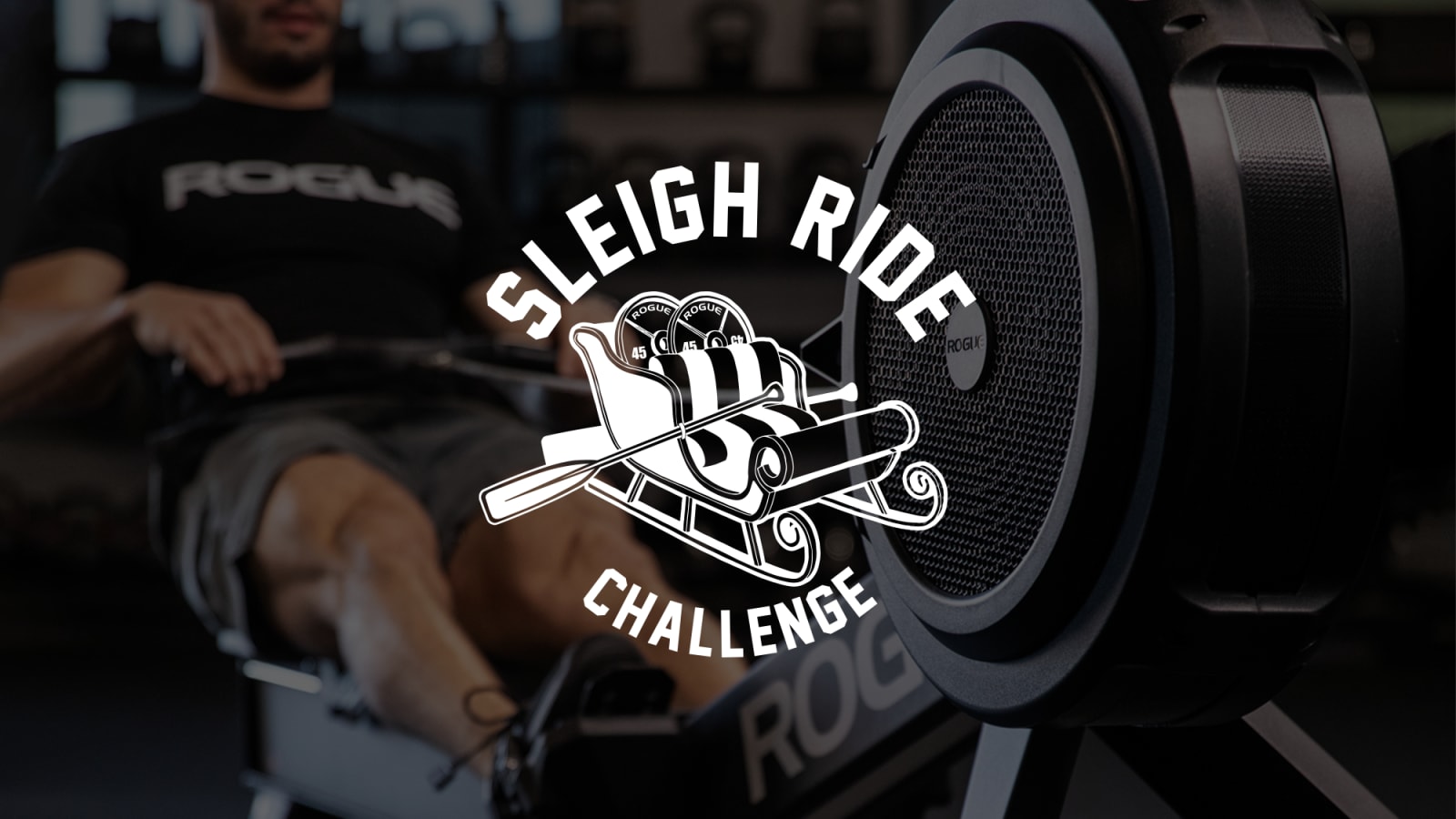 Rogue Fitness The Sleigh Ride Challenge The Sleigh Ride Challenge