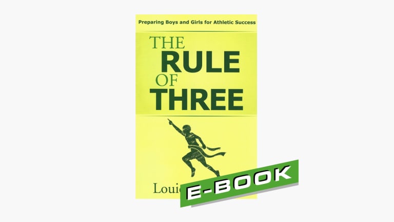 Preparing Boys and Girls for Athletic Success - The Rule of Three Ebook